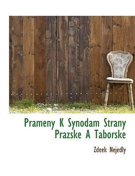 Prameny K Synodam Strany Prazske a Taborske