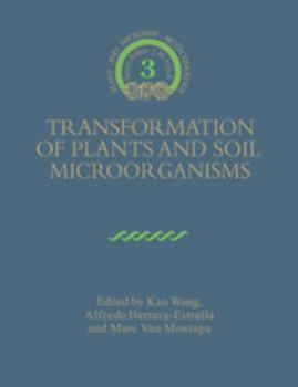 Transformation of Plants and Soil Microorganisms - Book  of the Biotechnology Research
