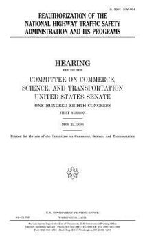 Reauthorization of the National Highway Traffic Safety Administration and its programs