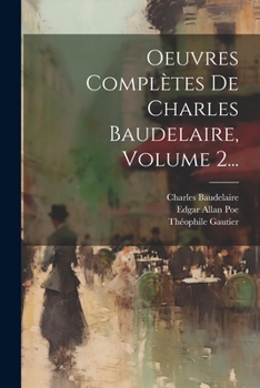 Paperback Oeuvres Complètes De Charles Baudelaire, Volume 2... [French] Book