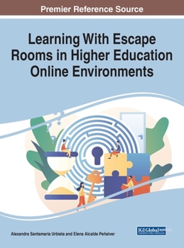 Hardcover Learning With Escape Rooms in Higher Education Online Environments Book