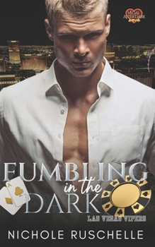 Fumbling in the Dark: Vegas After Dark