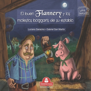Paperback El Buen Flannery Y Los Molestos Boggarts de Su Establo: cuento infantil [Spanish] Book