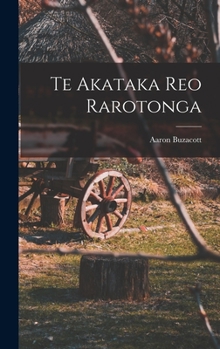 Hardcover Te Akataka Reo Rarotonga Book