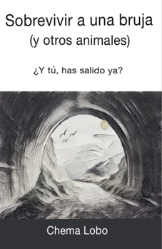 Paperback Sobrevivir a una bruja: (y otros animales) [Spanish] Book