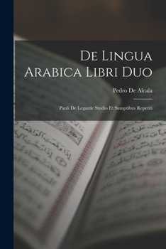 Paperback De Lingua Arabica Libri Duo: Pauli De Legarde Studio Et Sumptibus Repetiti [Spanish] Book