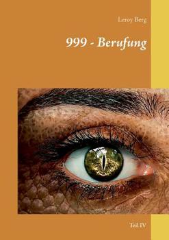 Paperback 999 - Berufung: Teil IV [German] Book