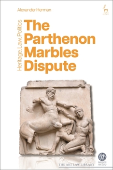 Paperback The Parthenon Marbles Dispute: Heritage, Law, Politics Book