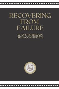 Paperback Recovering from Failure: Ways to regain self-confidence Book