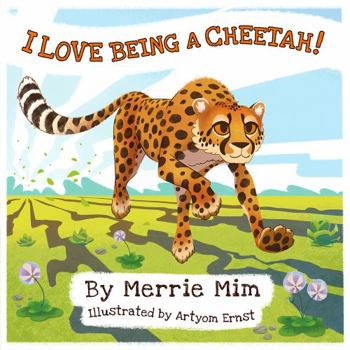 Paperback I Love Being a Cheetah !: A Lively Picture and Rhyming Book for Preschool Kids 0-6 Book