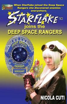 Starflake Joins the Deep Space Rangers - Book #6 of the Starflake
