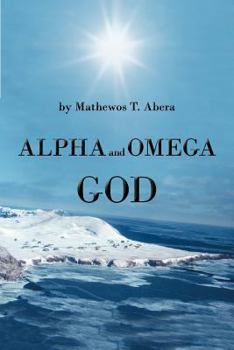 Paperback Alpha and Omega God Book