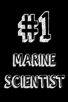 Paperback #1 Marine Scientist: Best Marine Biologist Ever Appreciation Gift Notebook Book