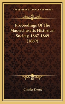 Proceedings Of The Massachusetts Historical Society, 1867-1869
