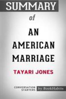Summary of An American Marriage by Tayari Jones: Conversation Starters