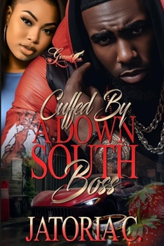 Paperback Cuffed by A Down South Boss: A Standalone Novel Book