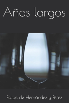 Paperback Años largos [Spanish] Book