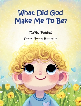 Hardcover What Did God Make Me To Be? Book