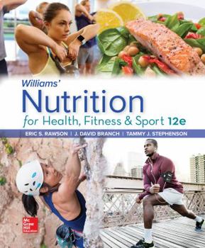 Loose Leaf Loose Leaf for Williams' Nutrition for Health, Fitness and Sport Book