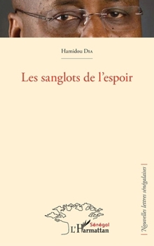 Les sanglots de l'espoir (Encres Noires) (French Edition)