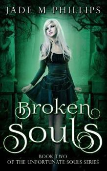 Paperback Broken Souls: (Unfortunate Souls Series) Book