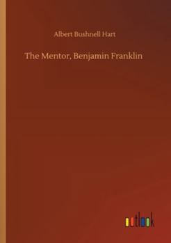 Paperback The Mentor, Benjamin Franklin Book