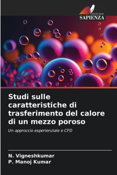 Paperback Studi sulle caratteristiche di trasferimento del calore di un mezzo poroso [Italian] Book