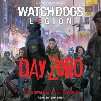Day Zero: A Watch Dogs: Legion Novel