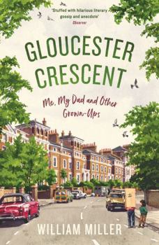 Paperback Gloucester Crescent: Me, My Dad and Other Grown-Ups Book