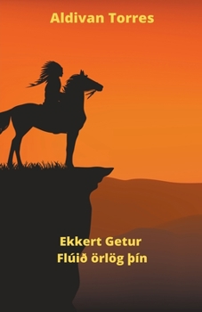 Paperback Ekkert Getur Flúið örlög Þín [Icelandic] Book