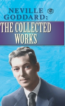 Hardcover Neville Goddard: The Collected Works Book
