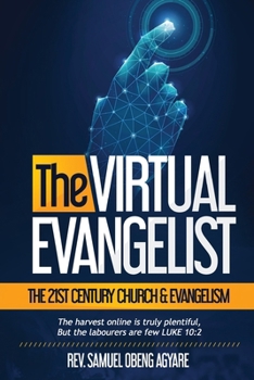 Paperback The Virtual Evangelist: The 21st Century Church & Evangelism Book
