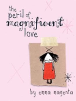 Hardcover The Peril of Magnificent Love Book