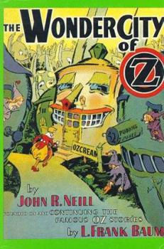 The Wonder City of Oz - Book #34 of the Oz Continued