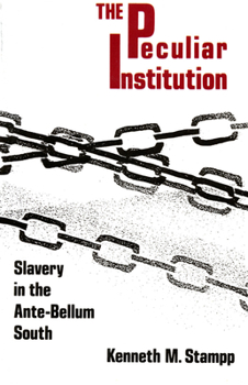 Paperback Peculiar Institution: Slavery in the Ante-Bellum South Book