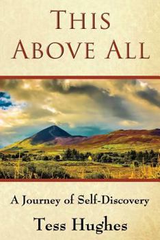 Paperback This Above All: A Journey of Self-Discovery Book