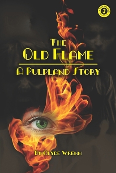 Paperback The Old Flame: A Pulpland Story Book