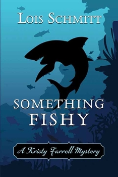 Library Binding Something Fishy: A Kristy Farrell Mystery [Large Print] Book