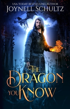 The Dragon You Know - Book #4 of the Quarter Witch Chronicles