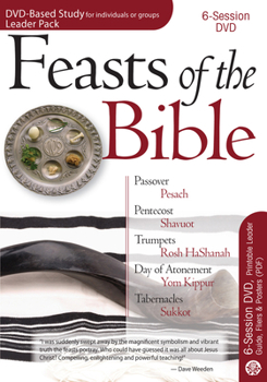 DVD Feasts of the Bible 6-Session DVD Based Study Leader Pack Book