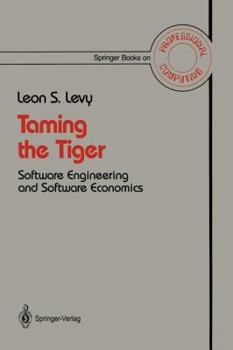 Paperback Taming the Tiger: Software Engineering and Software Economics Book