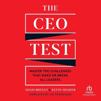Audio CD The CEO Test: Master the Challenges That Make or Break All Leaders Book