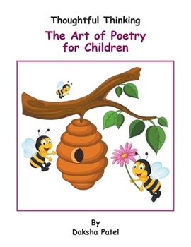 Paperback Thoughtful Thinking: The Art of Poetry for Children Book