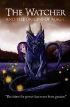 Paperback The Watcher: And the Origins of Magic Book