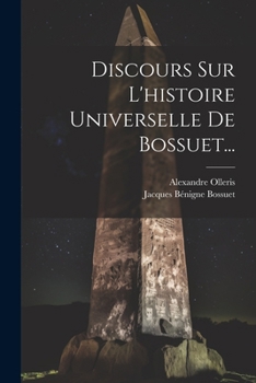 Discours Sur L'histoire Universelle De Bossuet... (French Edition)