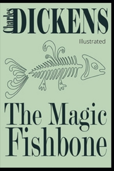 Paperback The Magic Fishbone Illustrated Book