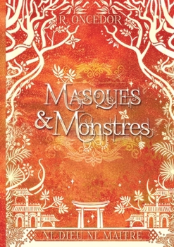 Paperback Masques et Monstres 4: Ni Dieu ni maître (French Edition) [French] Book