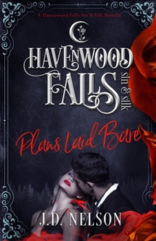 Paperback Plans Laid Bare: (A Havenwood Falls Sin & Silk Novella) Book