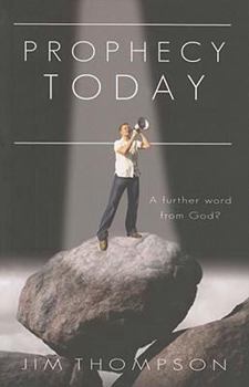 Paperback Prophecy Today: A Further Word from God? Book
