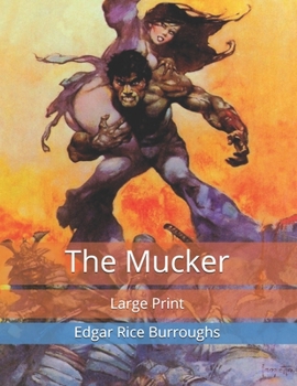 Paperback The Mucker: Large Print Book